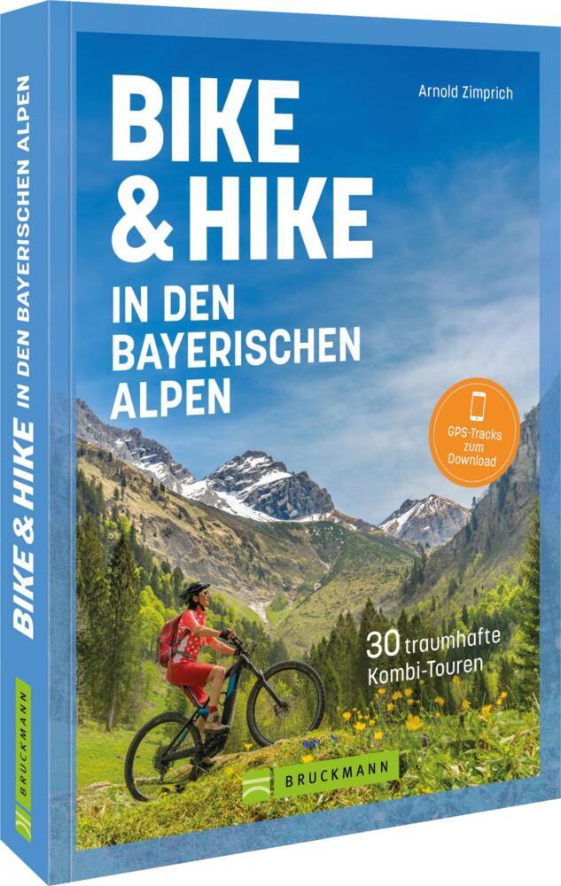Bike & Hike in den bayerischen Alpen (Arnold Zimprich)