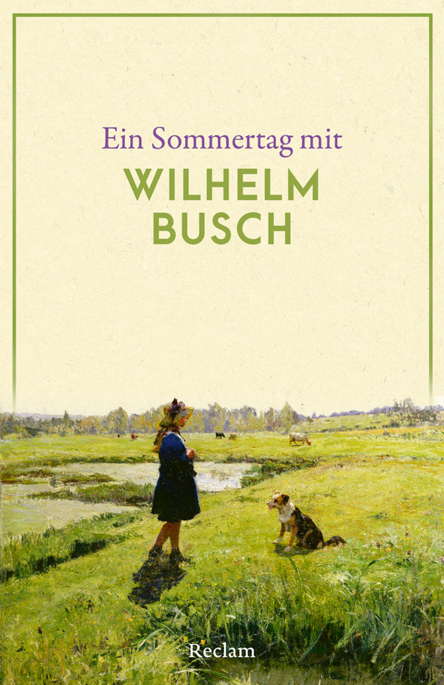 Ein Sommertag mit Wilhelm Busch (Wilhelm Busch)