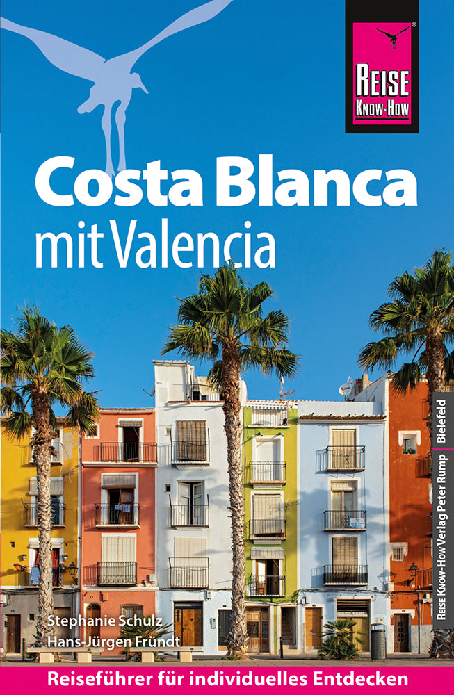 Reise Know-How Reiseführer Costa Blanca mit Valencia (Stephanie Schulz)