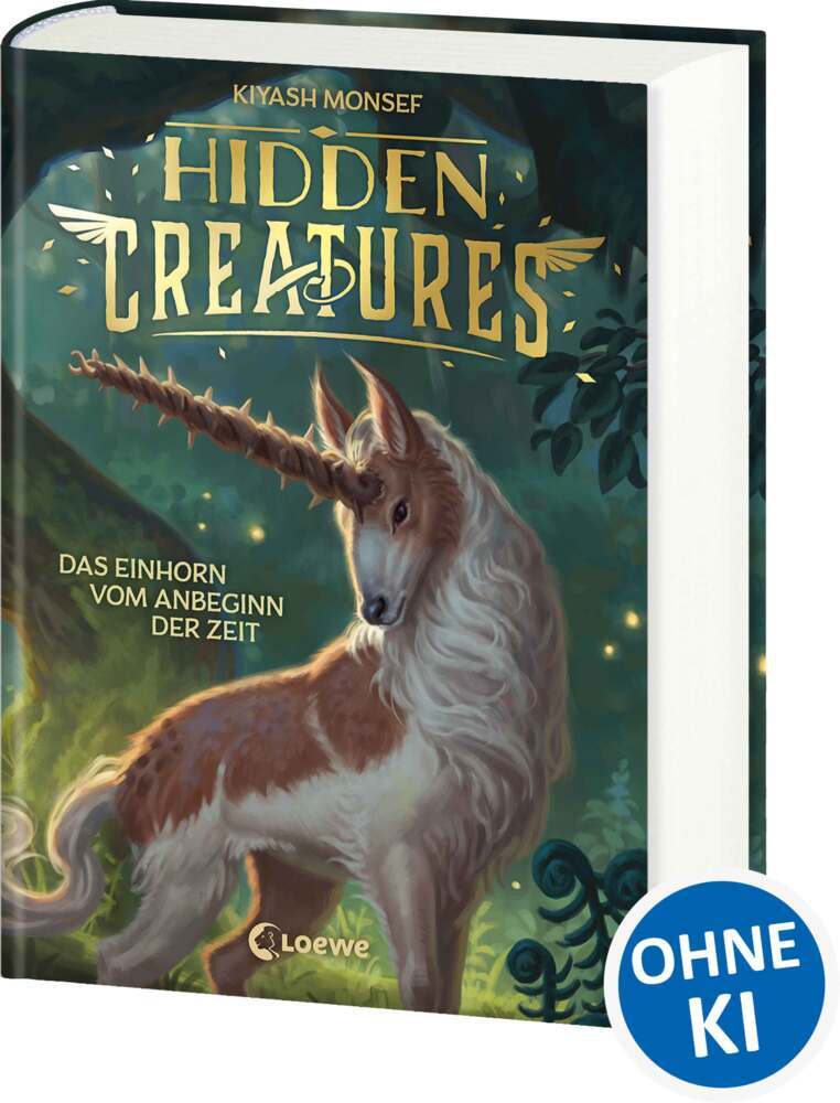 Hidden Creatures (Band 1) - Das Einhorn vom Anbeginn der Zeit (Kiyash Monsef)