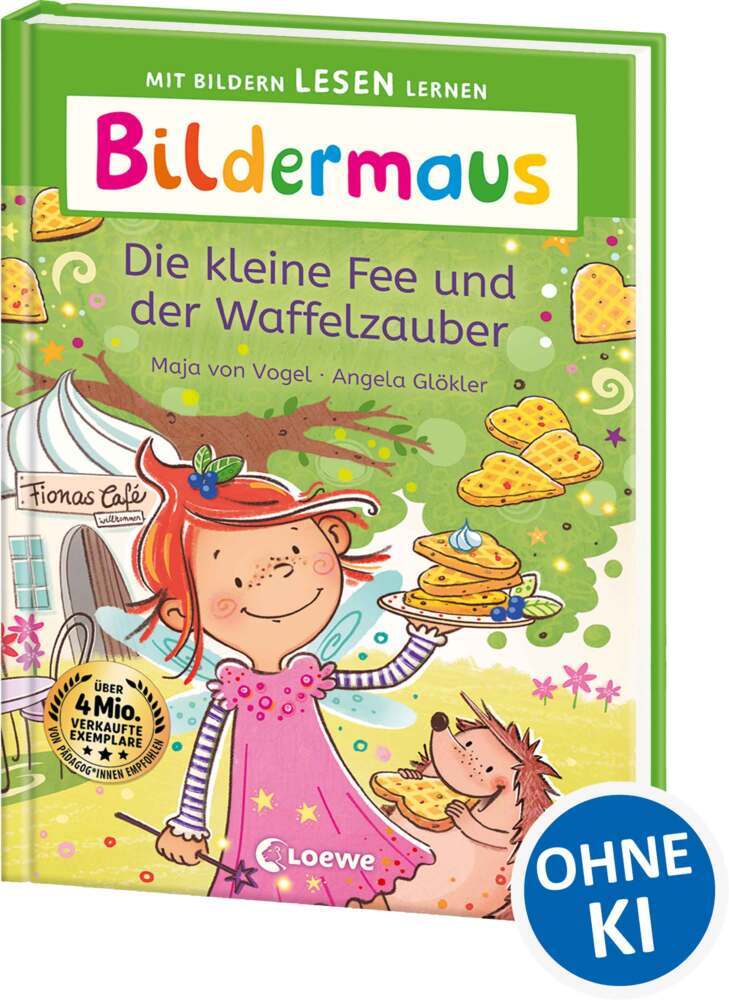 Bildermaus - Die kleine Fee und der Waffelzauber (Maja Von Vogel)