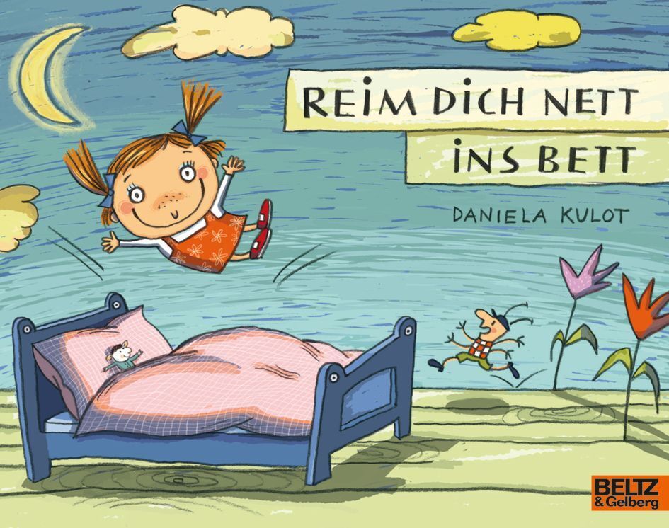 Reim dich nett ins Bett (Daniela Kulot)