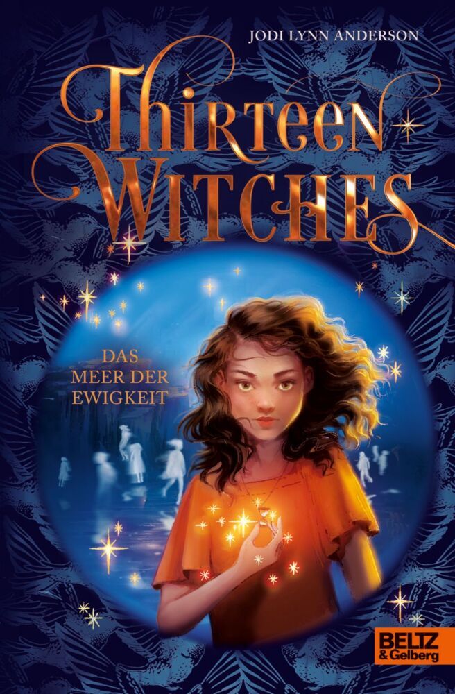 Thirteen Witches - Das Meer der Ewigkeit (Jodi Lynn Anderson)