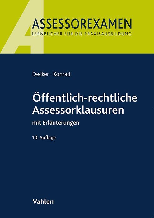 Öffentlich-rechtliche Assessorklausuren (Andreas Decker)
