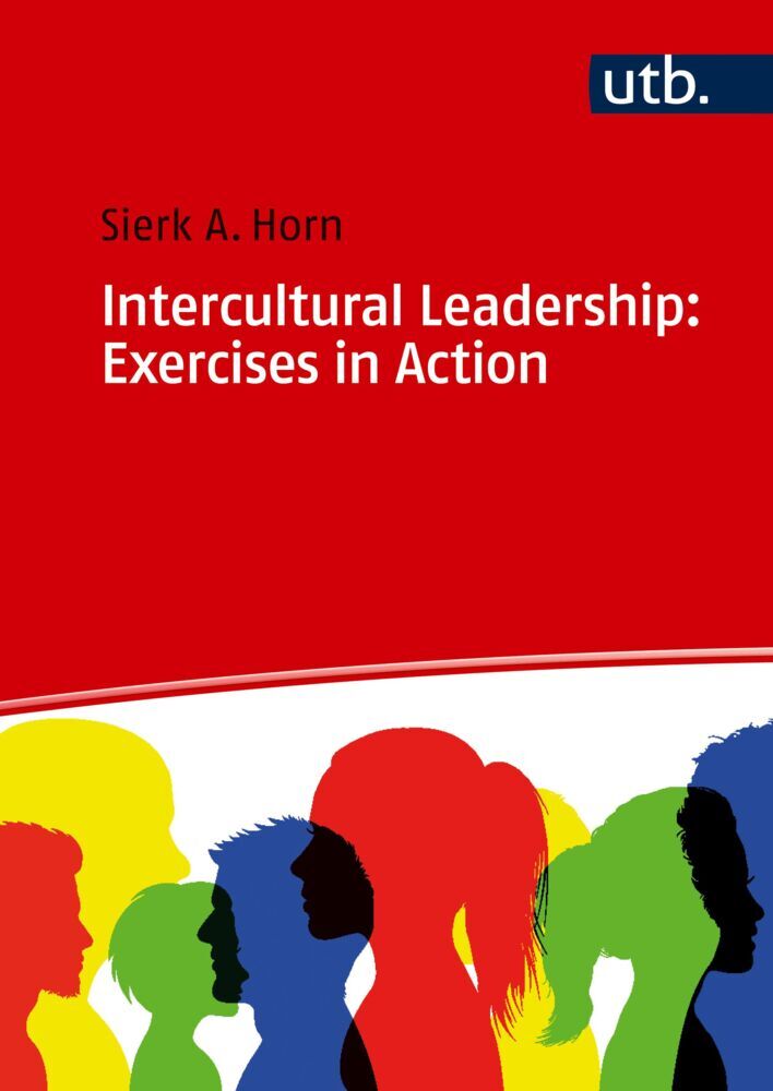 Intercultural Leadership: Exercises in Action (Sierk A. Horn)