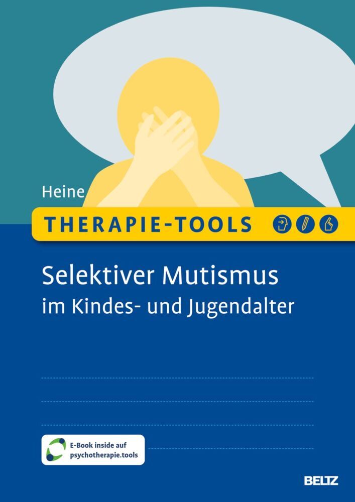 Therapie-Tools Selektiver Mutismus im Kindes- und Jugendalter (Hannah Heine)