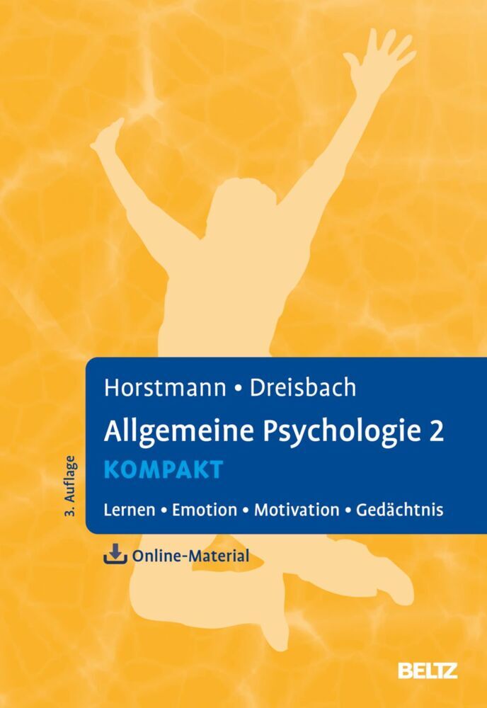 Allgemeine Psychologie 2 kompakt (Gernot Horstmann)