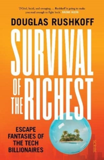 Survival of the Richest (Douglas Rushkoff)