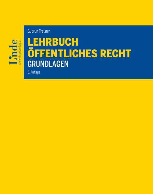 Lehrbuch Öffentliches Recht - Grundlagen (Gudrun Trauner)