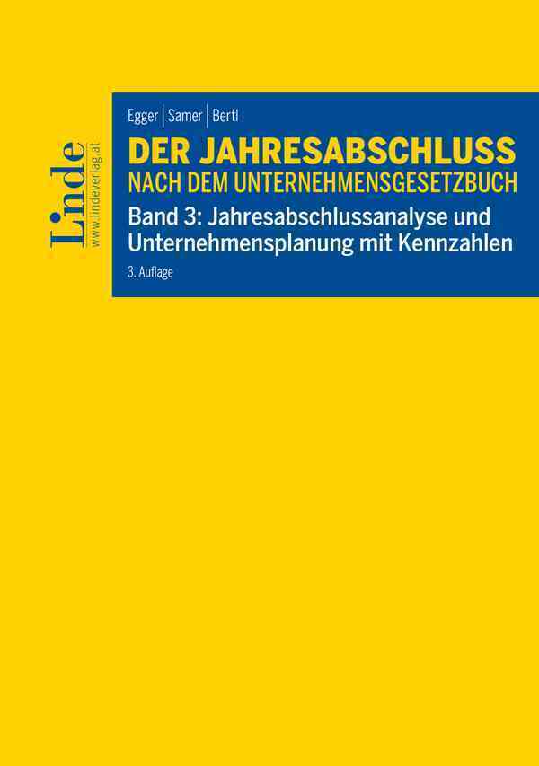 Der Jahresabschluss nach dem Unternehmensgesetzbuch, Band 3 (Anton Egger)