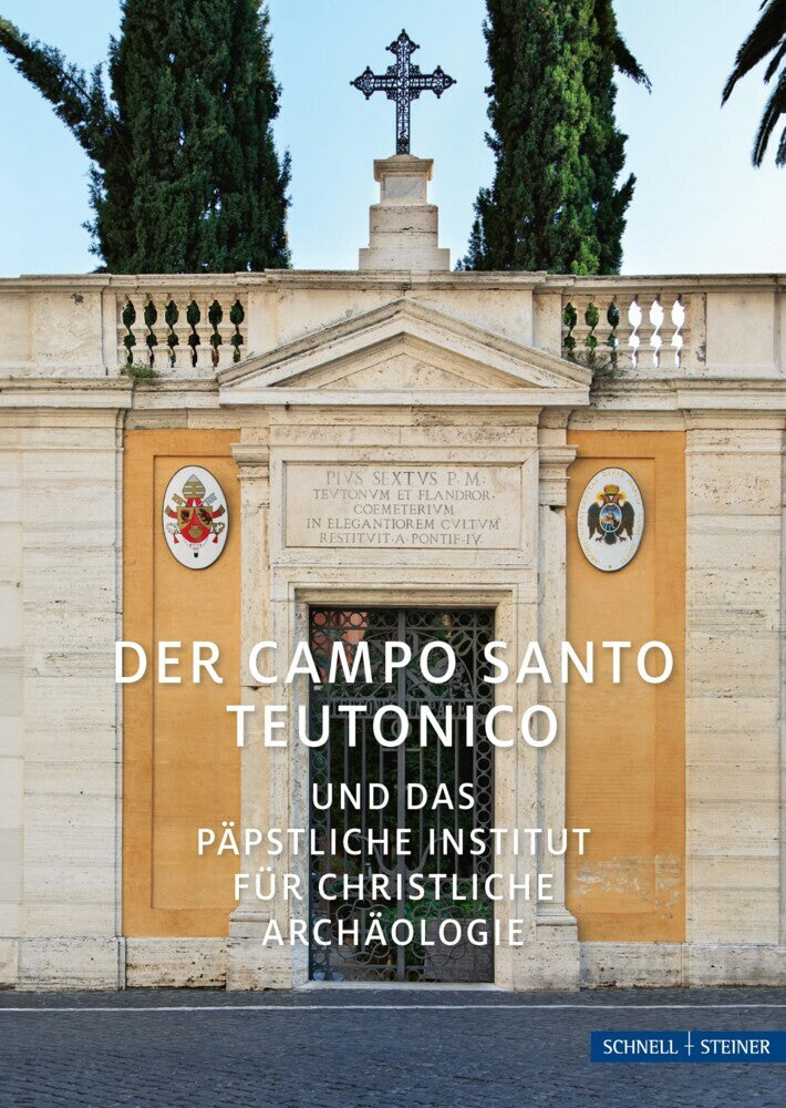 Der Campo Santo Teutonico (Stefan Heid)