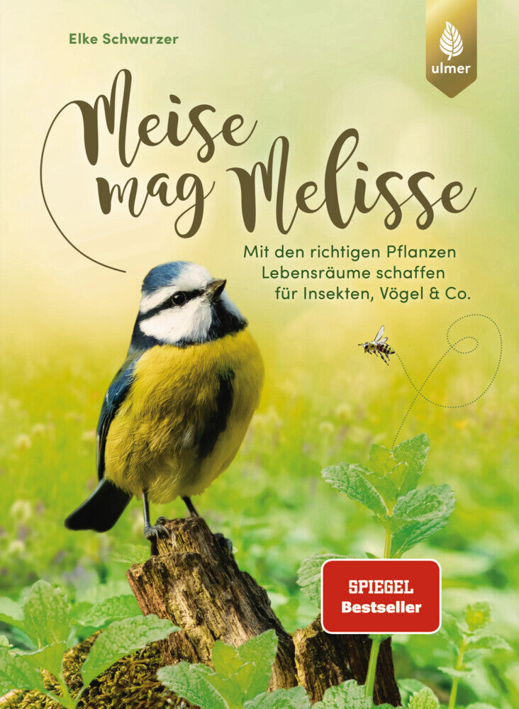 Meise mag Melisse (Elke Schwarzer)