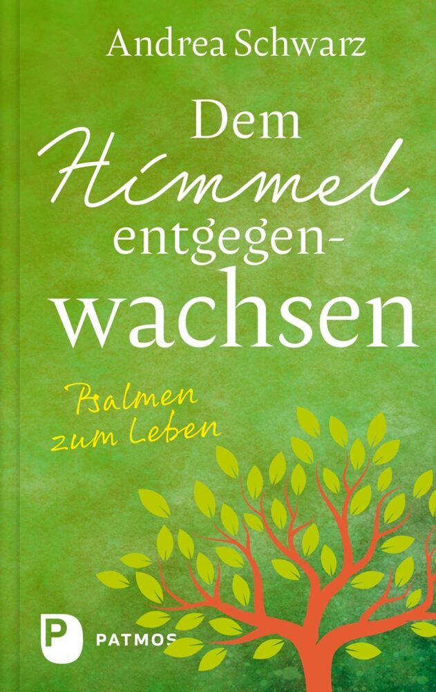 Dem Himmel entgegenwachsen (Andrea Schwarz)
