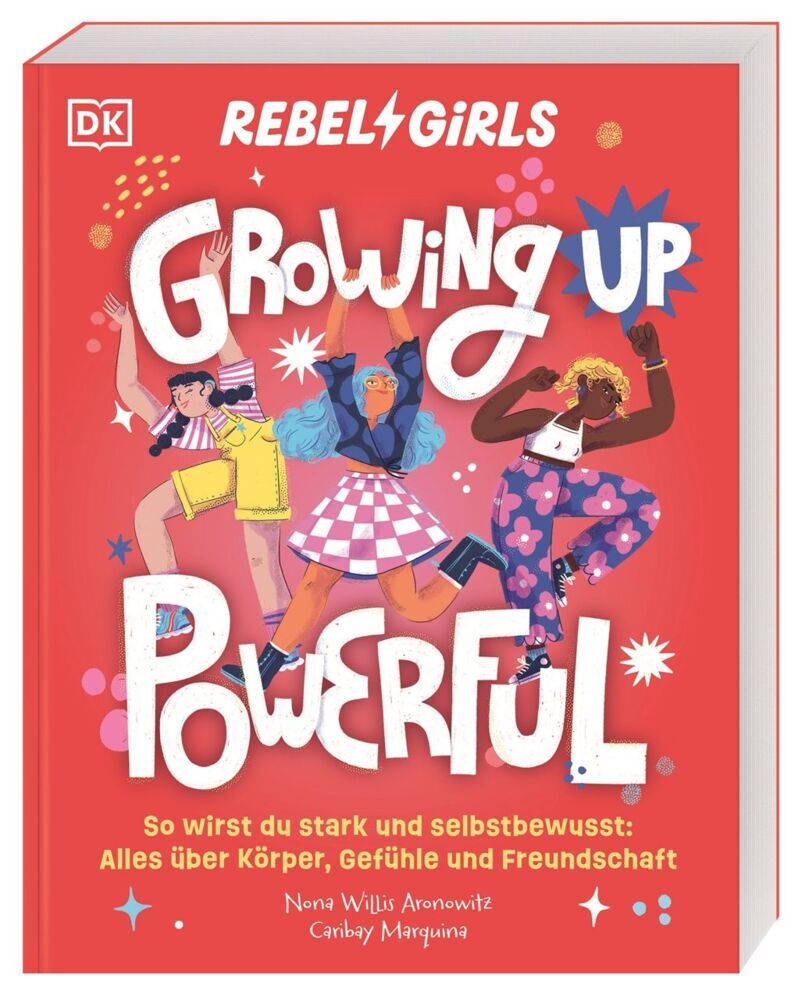 Rebel Girls - das Original. Growing up powerful (Nona Willis Aronowitz)