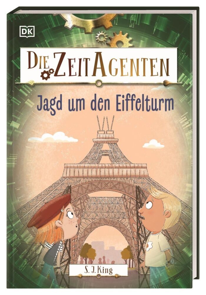 Die Zeit-Agenten 3. Jagd um den Eiffelturm (S. J. King)