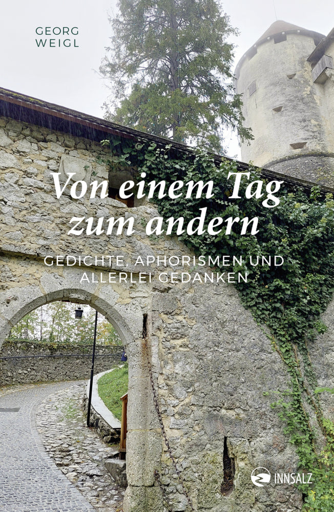 Von einem Tag zum andern (Georg Weigl)