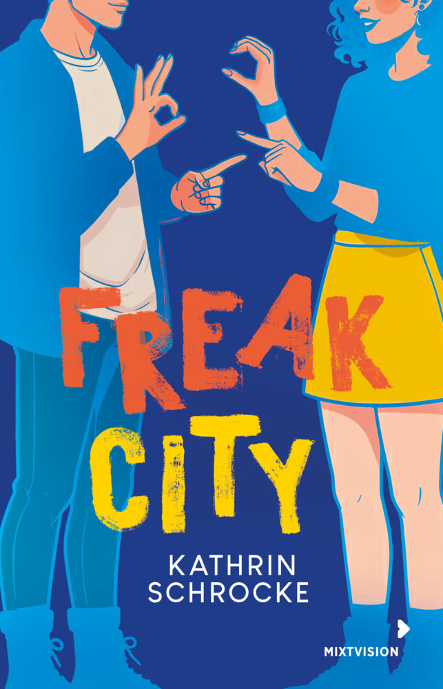 Freak City (Kathrin Schrocke)