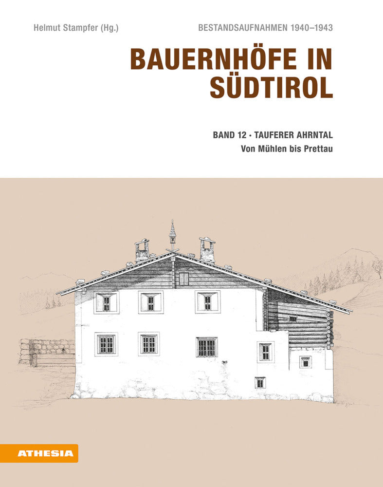Bauernhöfe in Südtirol / Bauernhöfe in Südtirol Band 12 (Helmut Stampfer)
