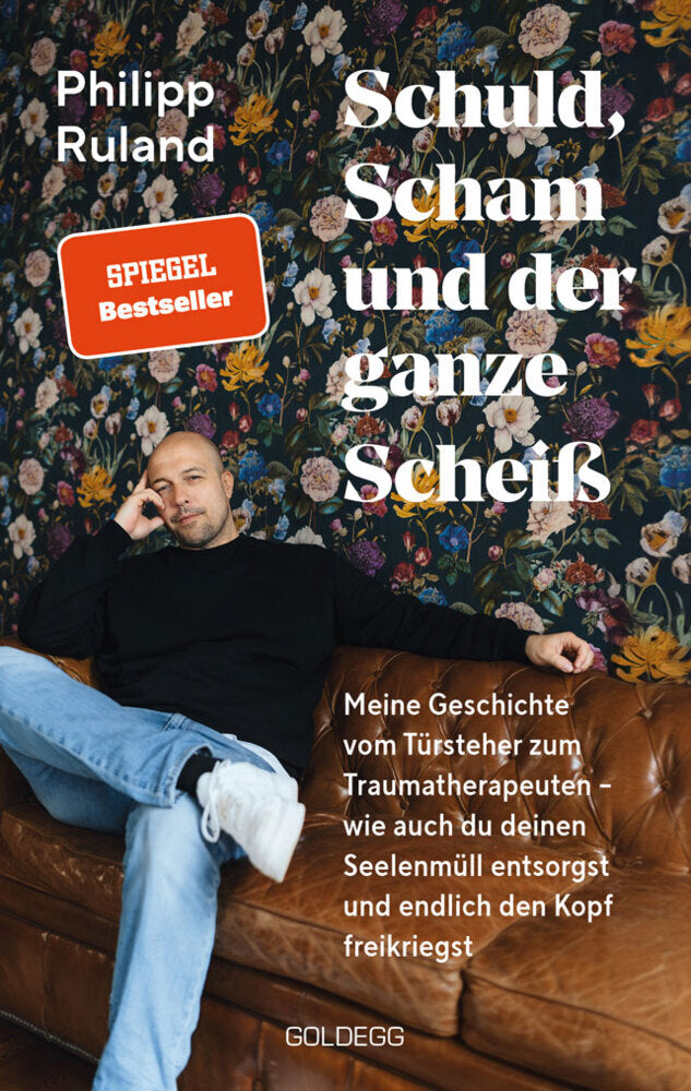 Schuld, Scham und der ganze Scheiß (Philipp Ruland)