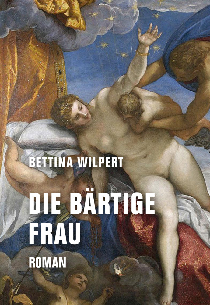 Die bärtige Frau (Bettina Wilpert)