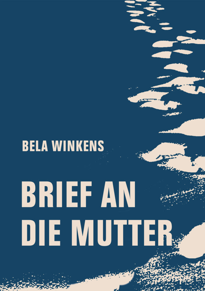 Brief an die Mutter (Bela Winkens)