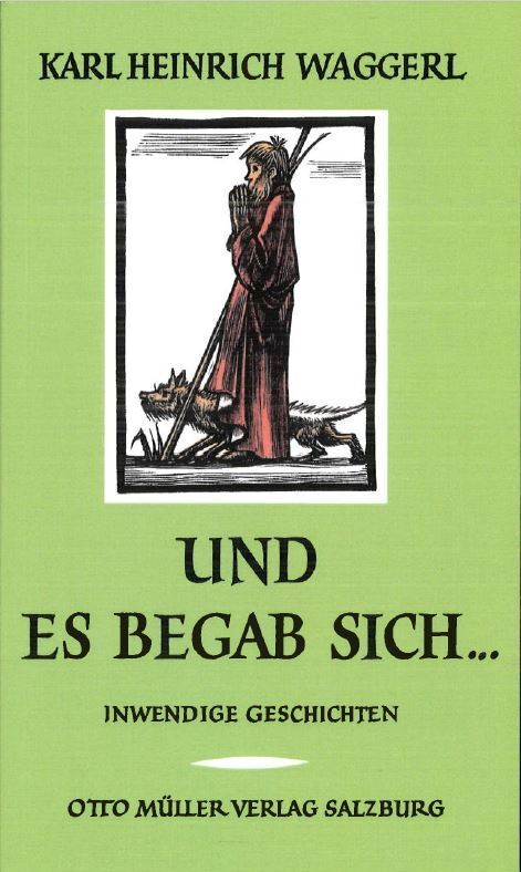 Und es begab sich ... (Karl Heinrich Waggerl)