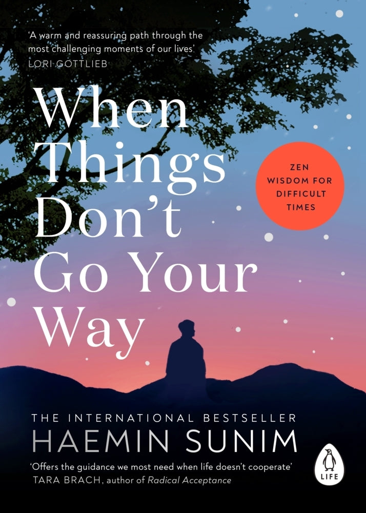 When Things Don't Go Your Way (Haemin Sunim)