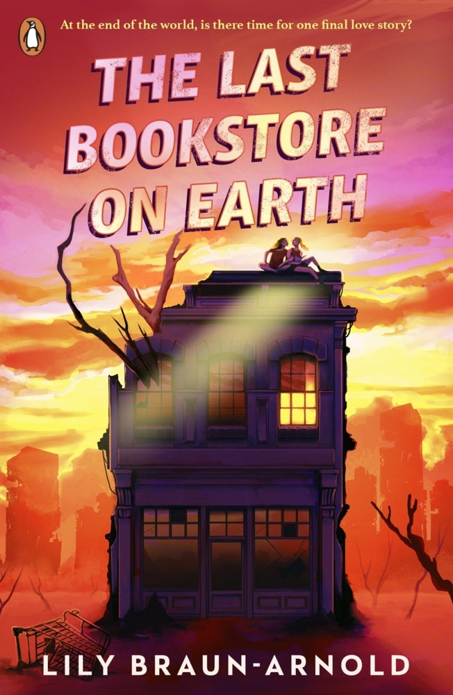 The Last Bookstore on Earth (Lily Braun-Arnold)