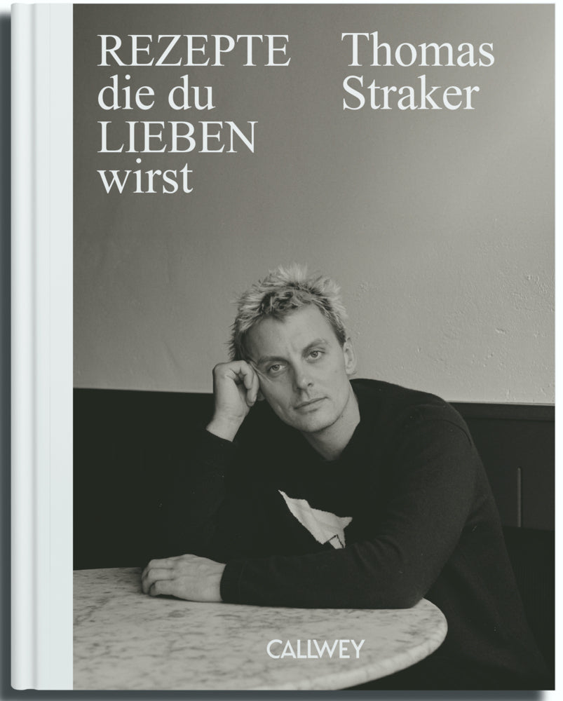 Rezepte, die du lieben wirst (Thomas Straker)