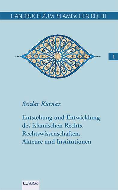 Handbuch zum islamischen Recht Bd. I., 6 Teile (Serdar Kurnaz)