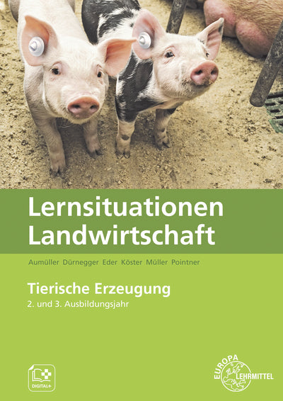 Lernsituationen Landwirtschaft Band 3 - Tierische Erzeugung (Lena Müller)
