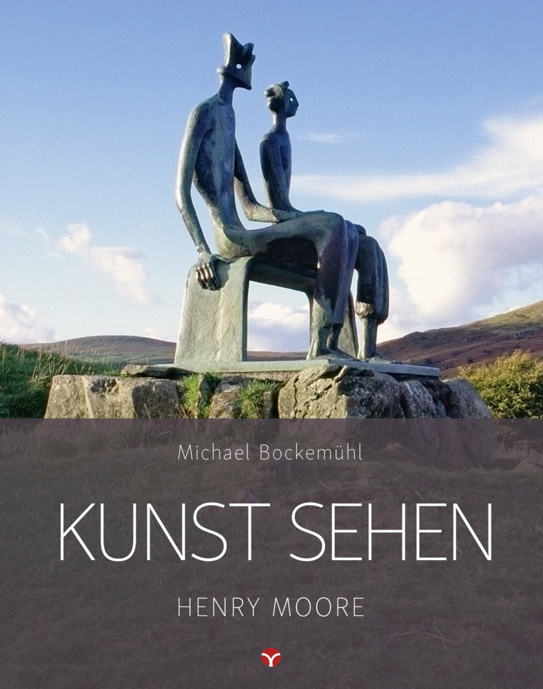 Kunst sehen - Henry Moore (Michael Bockemühl)