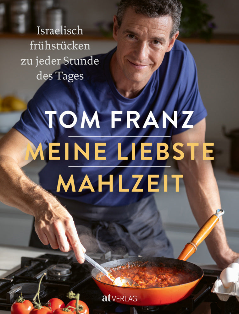 Meine liebste Mahlzeit (Tom Franz)