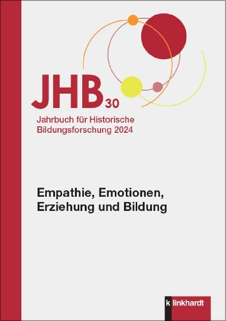 Jahrbuch für Historische Bildungsforschung Band 30 (Bibliothek Für Bildungsgeschichtliche Forschung Des Dipf | Leibniz-Institut Für Bildungsforschung Und Bildungsinformation)