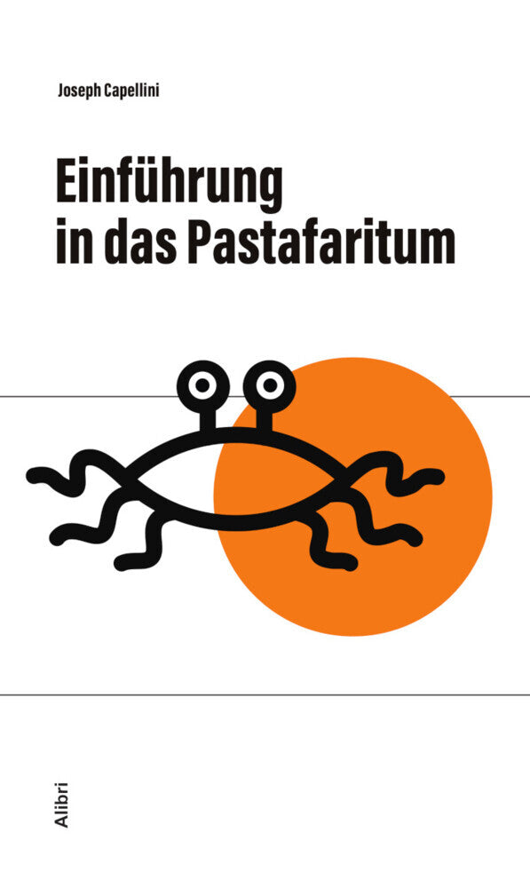 Einführung in das Pastafaritum (Joseph Capellini)