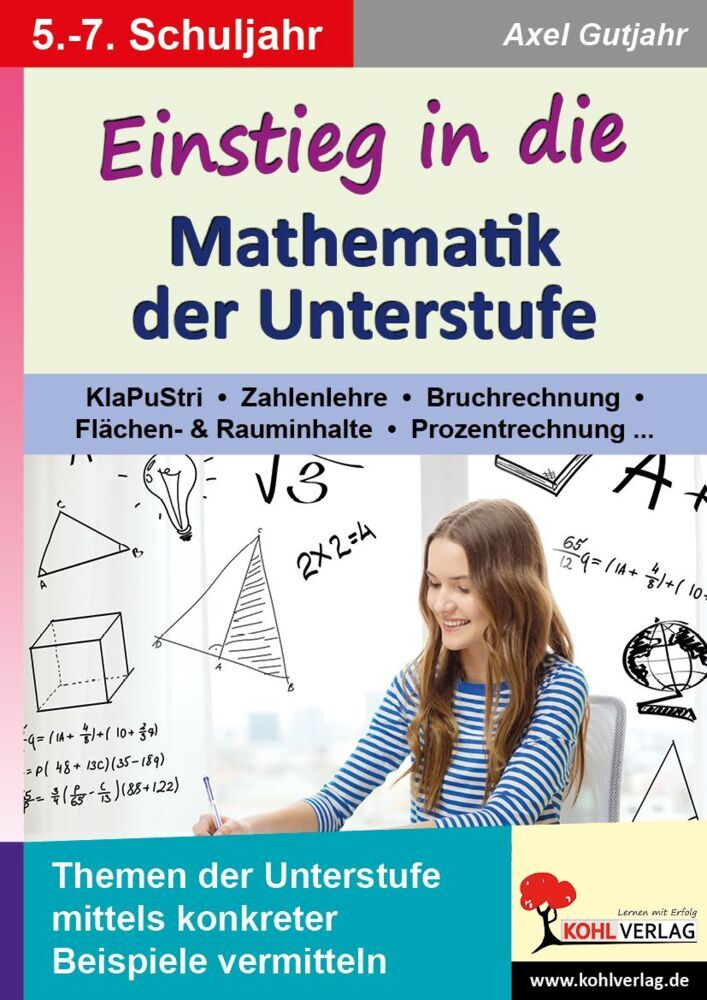 Einstieg in die Mathematik der Unterstufe (Axel Gutjahr)