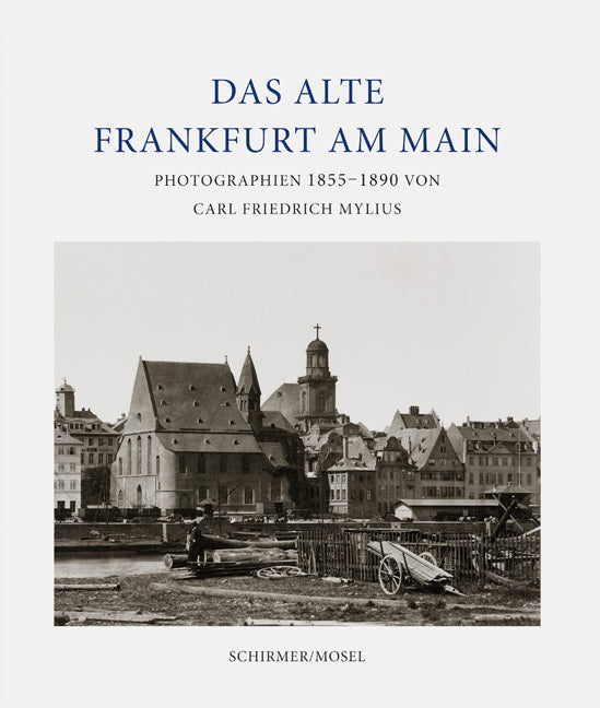 Das alte Frankfurt (Eberhard Mayer-Wegelin)