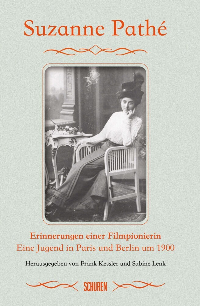 Erinnerungen einer Filmpionierin (Suzanne Pathé)
