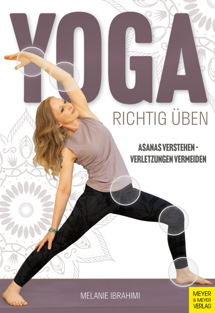 Yoga richtig üben (Melanie Ibrahimi)