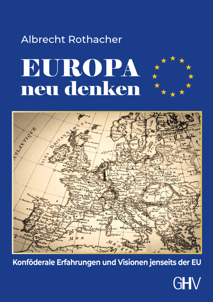 Europa neu denken (Albrecht Rothacher)