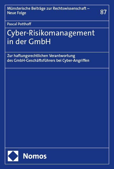 Cyber-Risikomanagement in der GmbH (Pascal Potthoff)