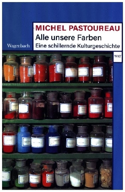 Alle unsere Farben (Michel Pastoureau)