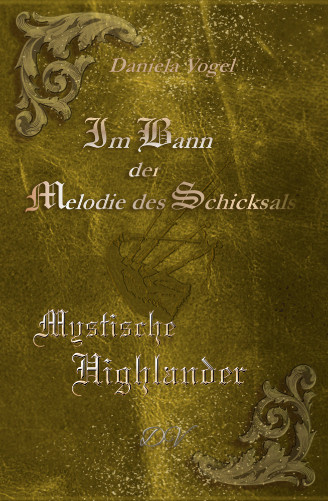 Im Bann der Melodie des Schicksals (Vogel Daniela)