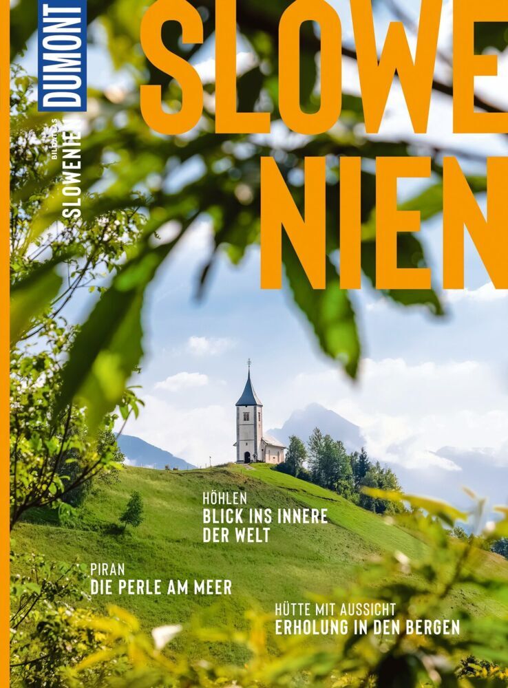 DUMONT Bildatlas Slowenien (Daniela Schetar-Köthe)