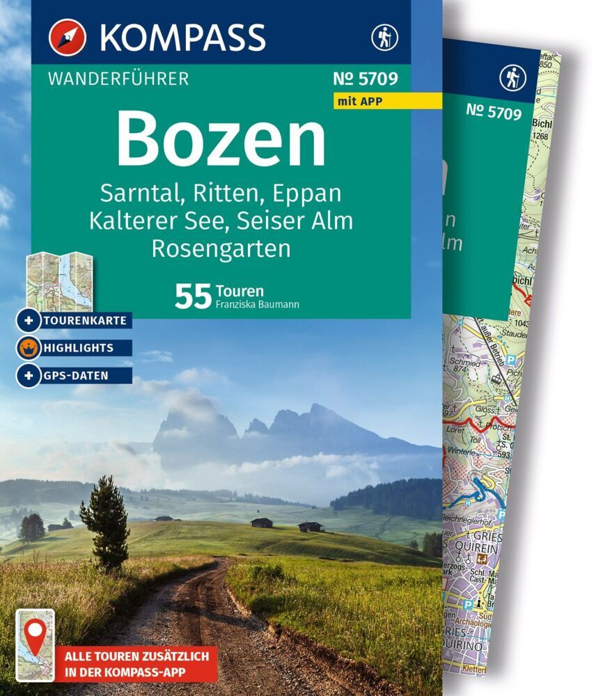 KOMPASS Wanderführer Bozen, Sarntal, Ritten, Eppan, Kalterer See, Seiser Alm, Rosengarten, 55 Touren mit Extra-Tourenkarte (Franziska Baumann)