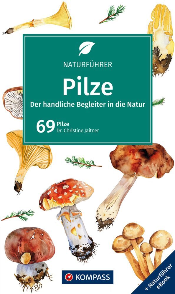KOMPASS Naturführer Pilze (Christine Jaitner)