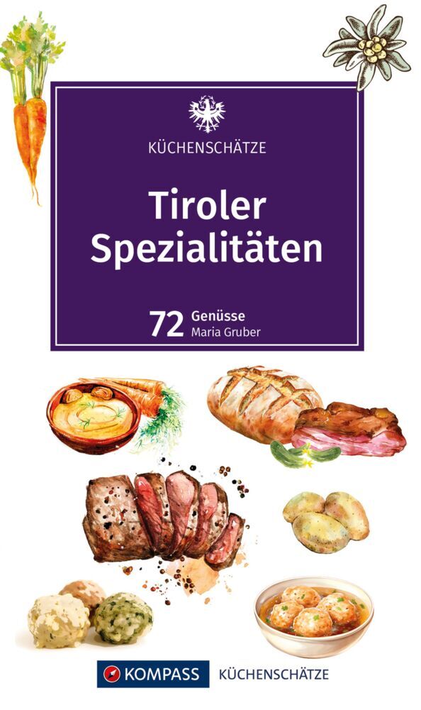 KOMPASS Küchenschätze Tiroler Spezialitäten (Maria Gruber)