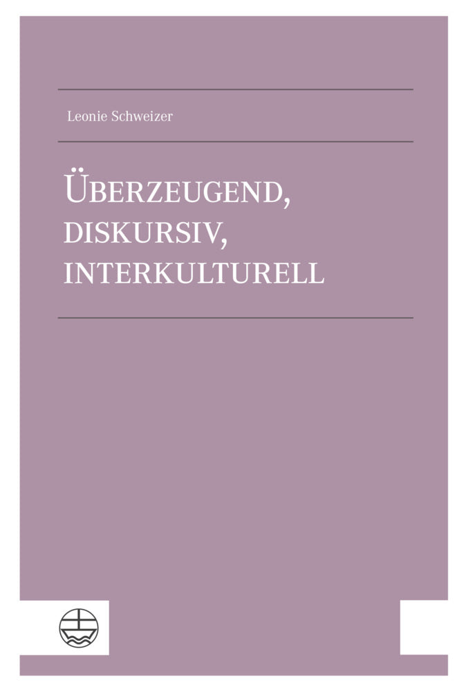 Überzeugend, diskursiv, interkulturell (Leonie Schweizer)