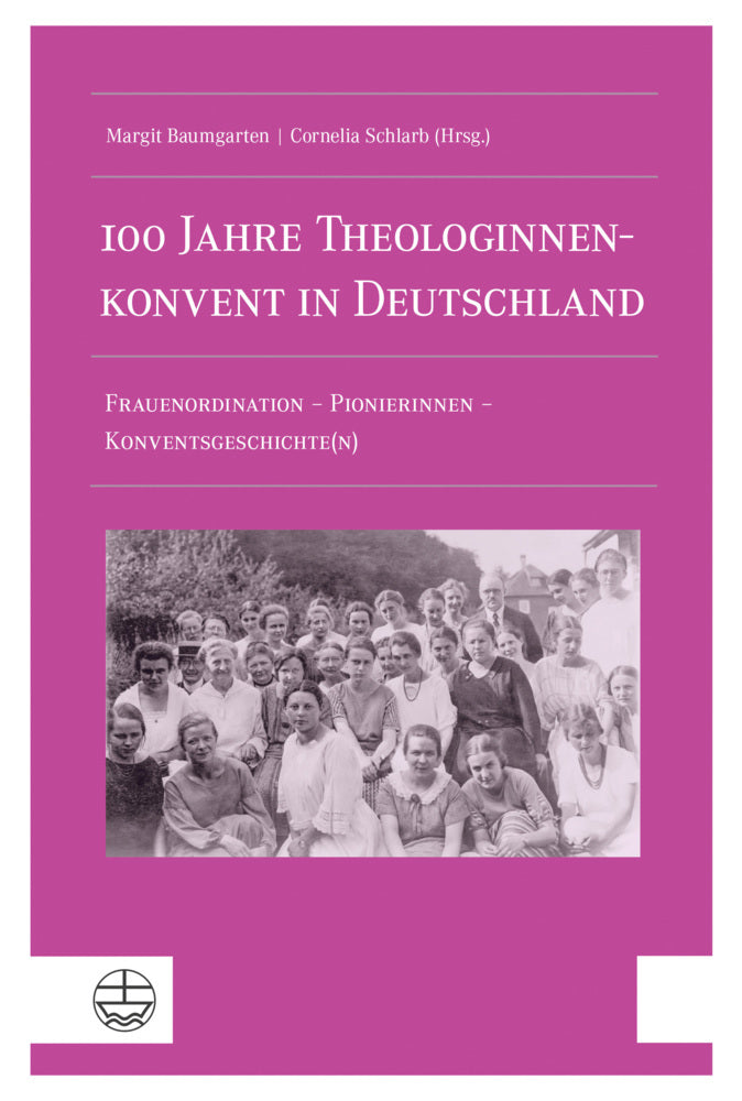 100 Jahre Theologinnenkonvent in Deutschland (Margit Baumgarten)