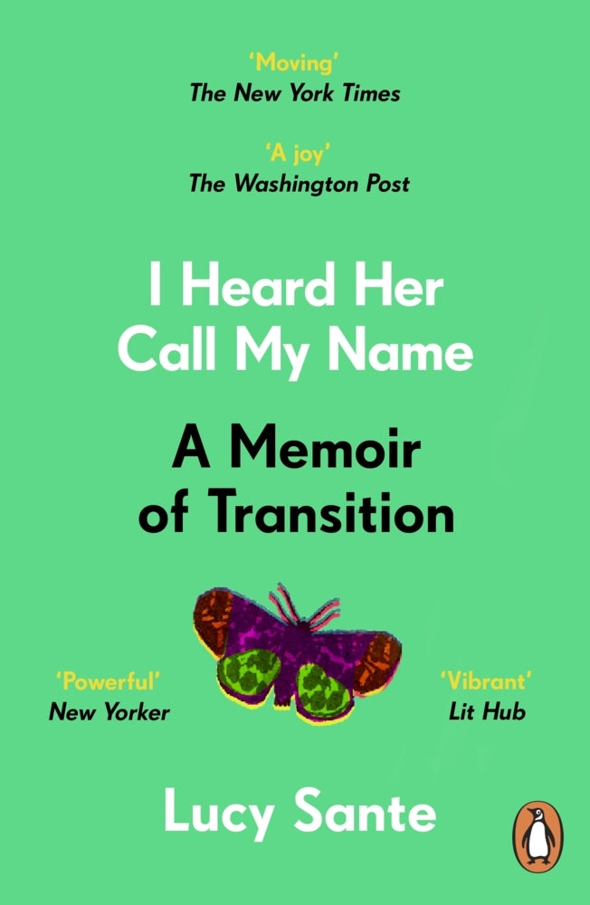I Heard Her Call My Name (Lucy Sante)